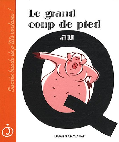 Le grand coup de pied au Q