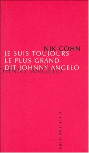 Je suis toujours le plus grand, dit Johnny Angelo