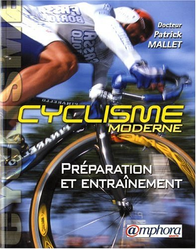 Le cyclisme moderne : préparation et entraînement