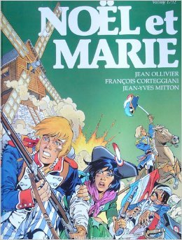 Noël et Marie. Vol. 3. Valmy 1792