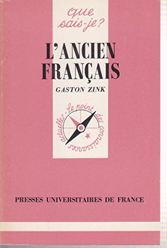 collection que sais-je?: l'ancien francais (que sais-je)