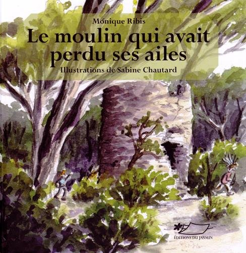 Le moulin qui avait perdu ses ailes