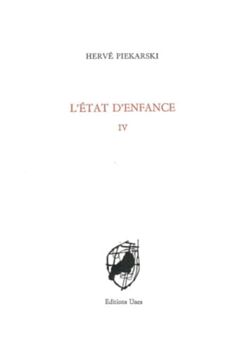 L'état d'enfance. Vol. 4