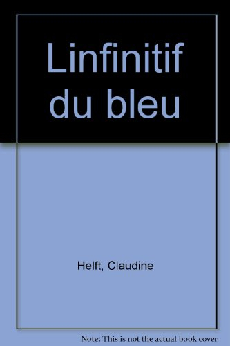 l'infinitif du bleu