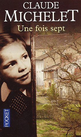 Une fois sept : une enfance
