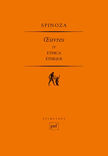 Oeuvres. Vol. 4. Ethica. Ethique