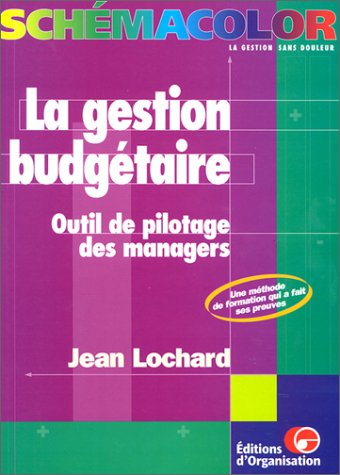 La gestion budgétaire : outil de pilotage des managers