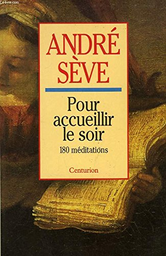 Pour accueillir le soir : 180 méditations
