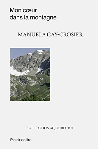 Mon coeur dans la montagne