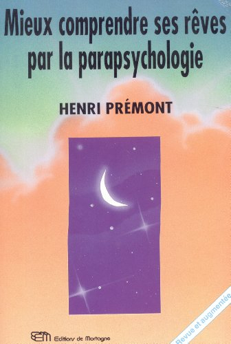 mieux comprendre ses rêves par la parapsychologie