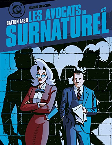 Les avocats du surnaturel. Vol. 2