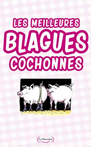 Les meilleures blagues cochonnes