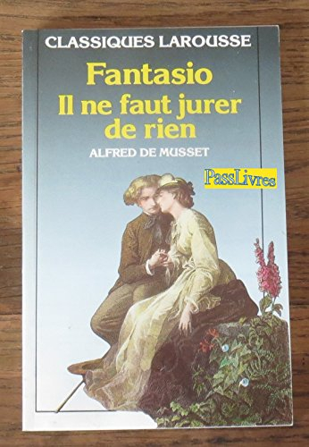 Il ne faut jurer de rien. Fantasio