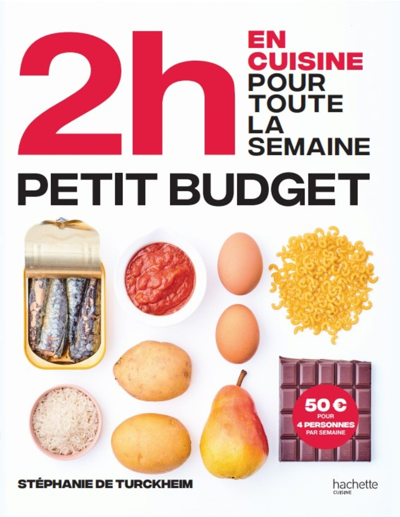 En 2 h, je cuisine pas cher pour toute la semaine : 80 menus faits maison, sans gâchis et avec des p