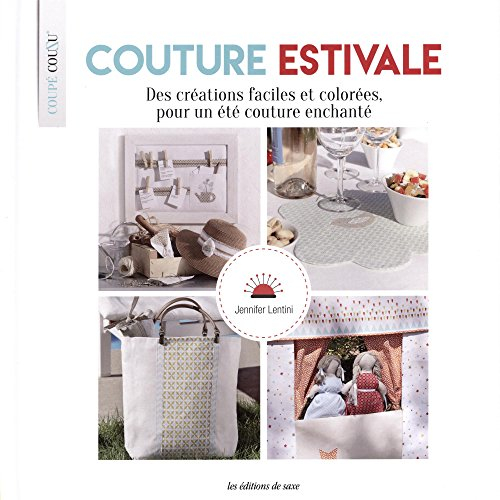 Couture estivale : des créations faciles et colorées, pour un été couture enchanté
