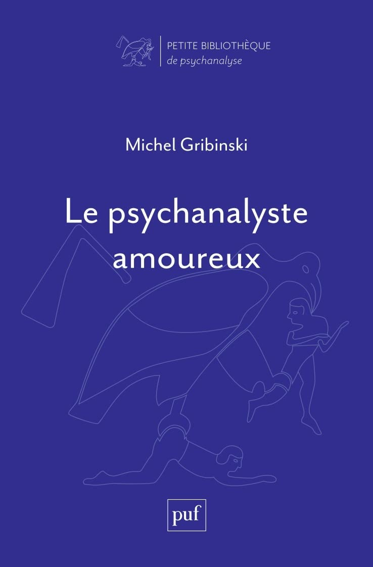 Le psychanalyste amoureux : réflexions sur l'éthique