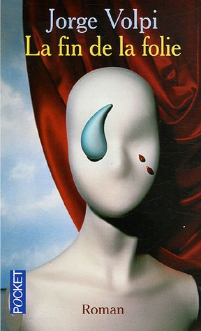 La fin de la folie