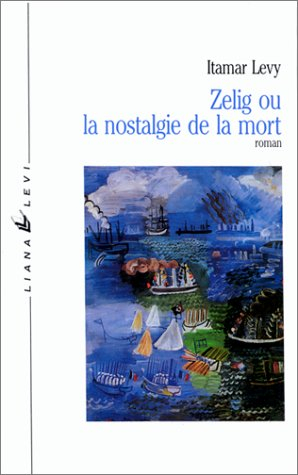 Zelig ou La nostalgie de la mort