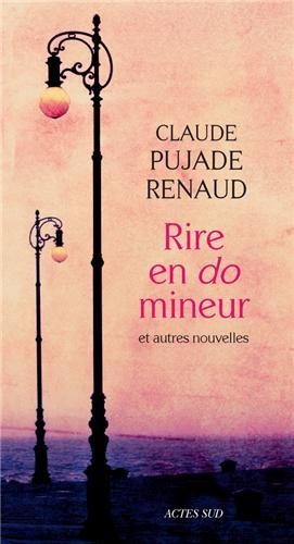 Rire en do mineur : et autres nouvelles
