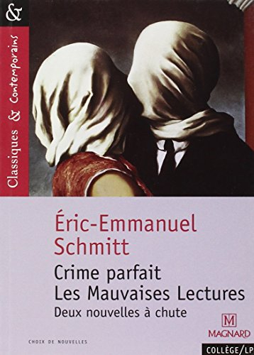 Crime parfait. Les mauvaises lectures : deux nouvelles à chute