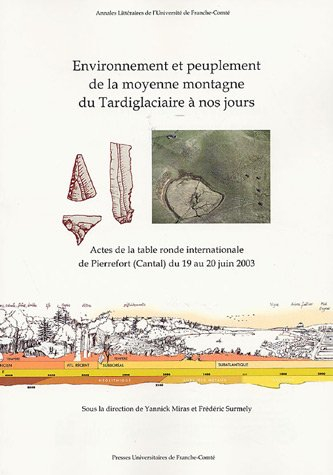 Environnement et peuplement de la moyenne montagne du tardiglaciaire à nos jours : actes de la table