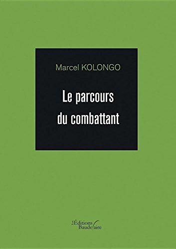 Le parcours du combattant