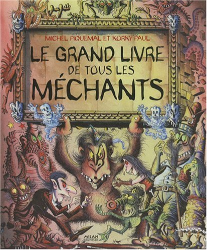 Le grand livre de tous les méchants