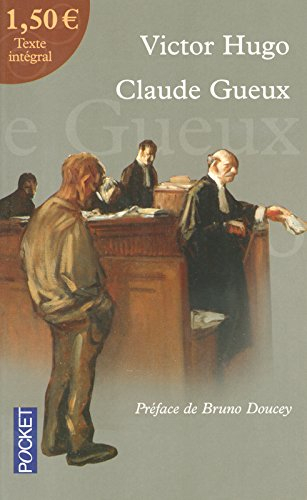 Claude Gueux. La chute, extrait des Misérables