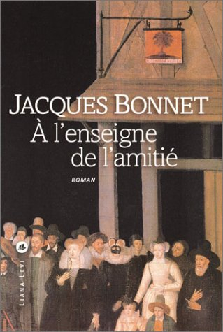 A l'enseigne de l'amitié