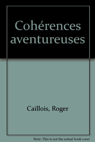 Cohérences aventureuses. Au coeur du fantastique. La Dissymétrie : esthétique généralisée