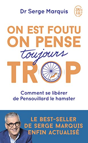 On est foutu, on pense toujours trop : comment se libérer de Pensouillard le hamster