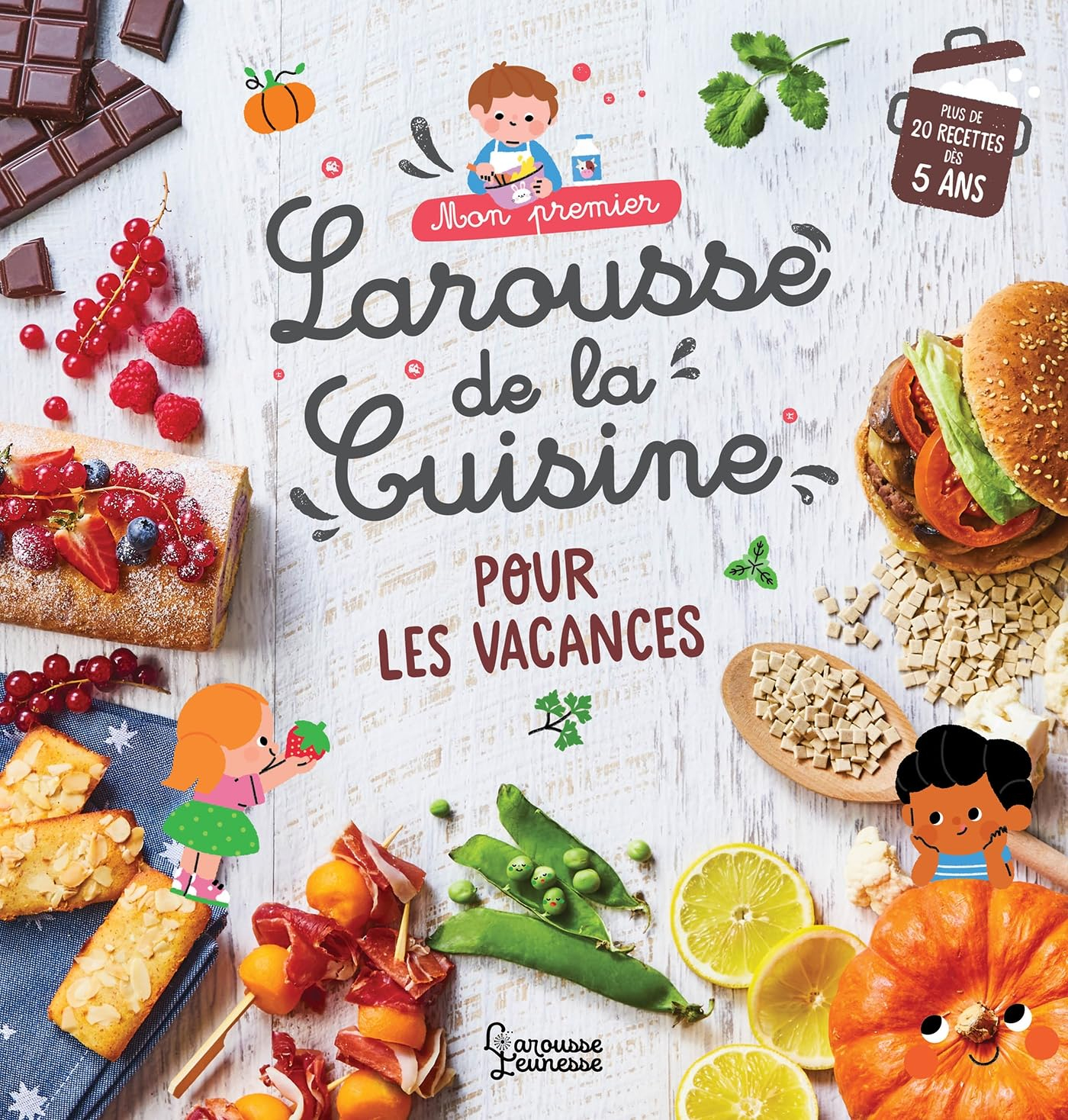 Mon premier Larousse de la cuisine pour les vacances