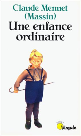 Une Enfance ordinaire
