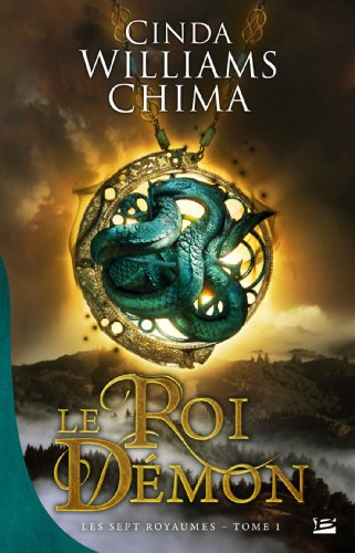 Les sept royaumes. Vol. 1. Le roi démon