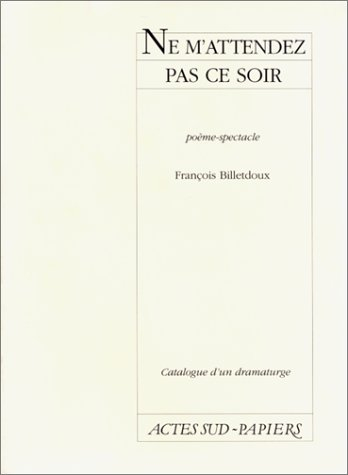 Ne m'attendez pas ce soir
