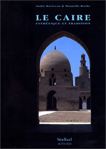 Le Caire : esthétique et tradition