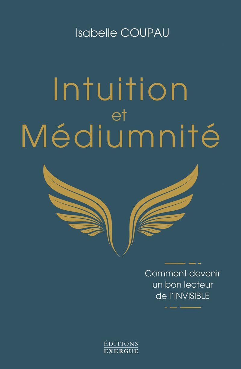 Intuition et médiumnité : comment devenir un bon lecteur de l'invisible
