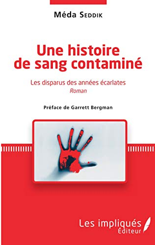 Une histoire de sang contaminé : les disparus des années écarlates