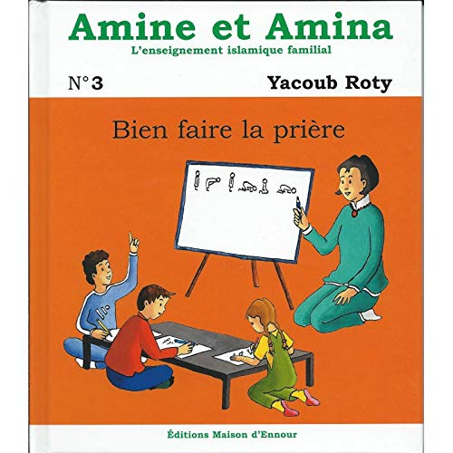 Amine et Amina 3 - Bien faire la prière