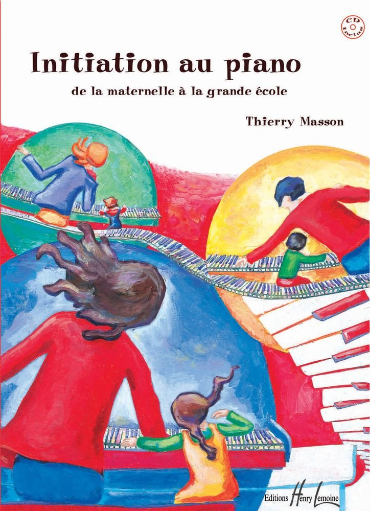 Initiation au piano de la maternelle a la grande ecole