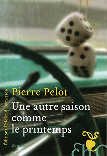 Une autre saison comme le printemps