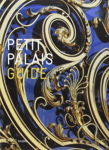 Petit Palais, guide du visiteur