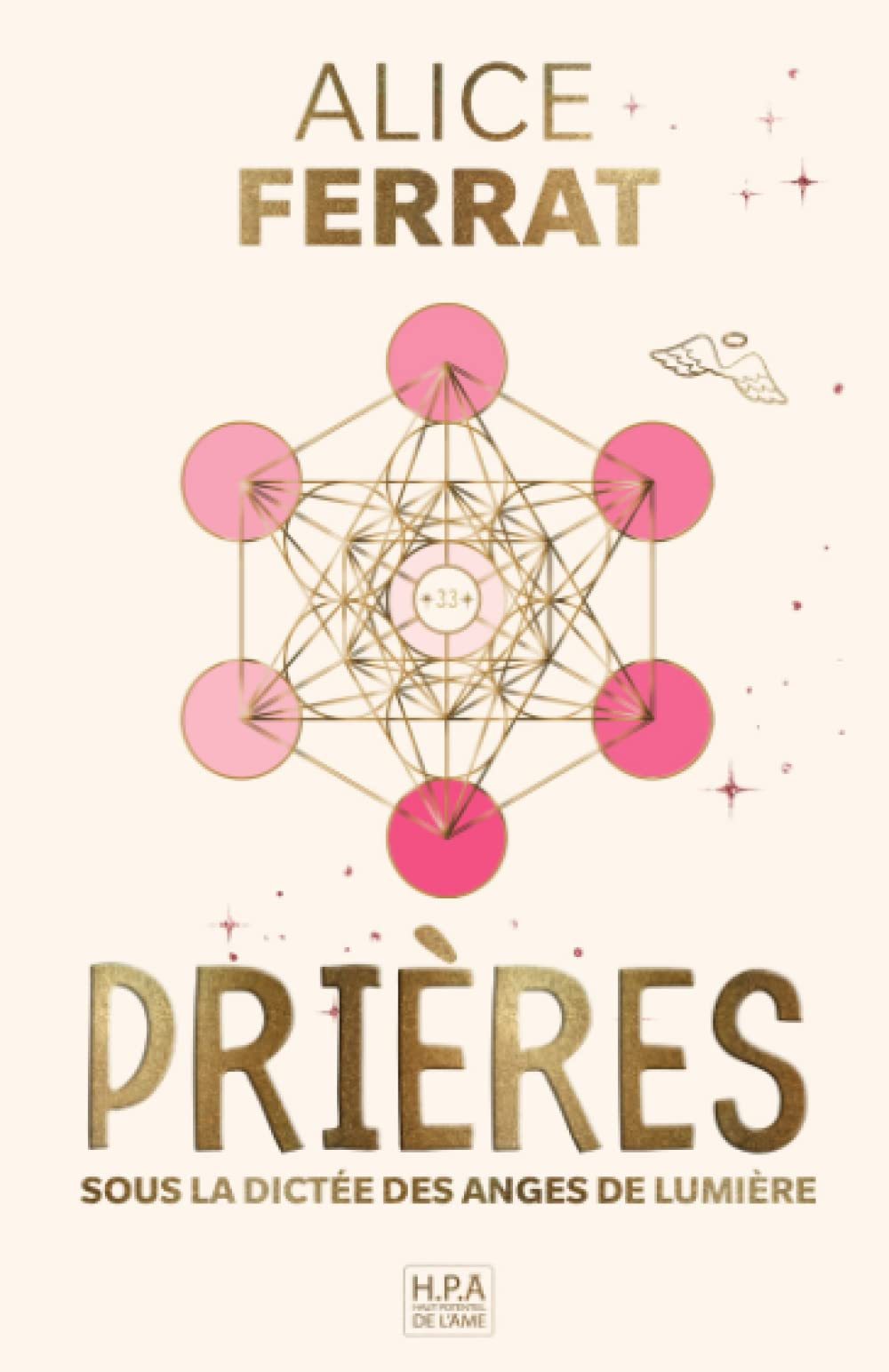 Prières: Sous la Dictée des Anges de Lumière