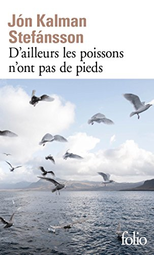 D'ailleurs, les poissons n'ont pas de pieds : chronique familiale