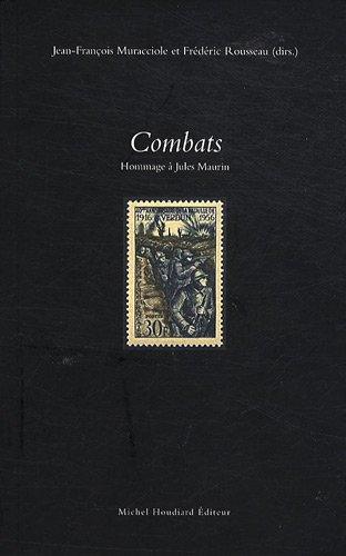 Combats : hommage à Jules Maurin, historien