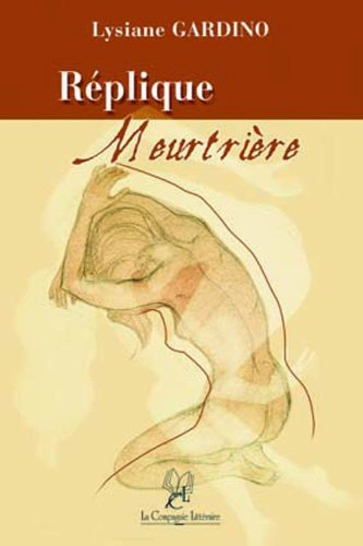 Réplique meurtrière