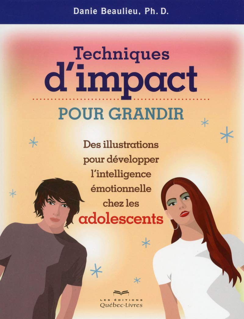 Techniques d'impact pour grandir : Des illustrations pour développer l'intelligence émotionnelle che