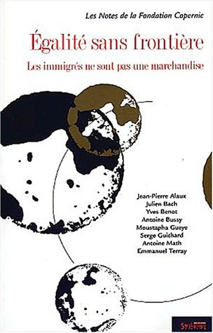 Egalité sans frontière : les immigrés ne sont pas une marchandise