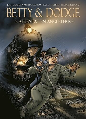 Betty & Dodge. Vol. 4. Attentat en Angleterre