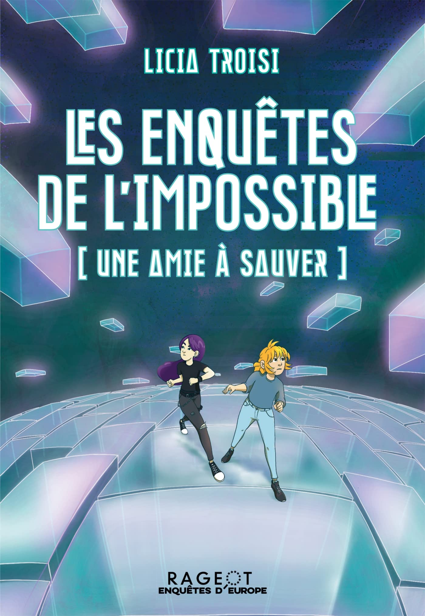 Les enquêtes de l'impossible. Une amie à sauver